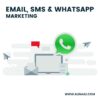 Email, SMS & WhatsApp Marketing